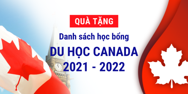 QUÀ TẶNG HỌC BỔNG DU HỌC CANADA 2021-2022