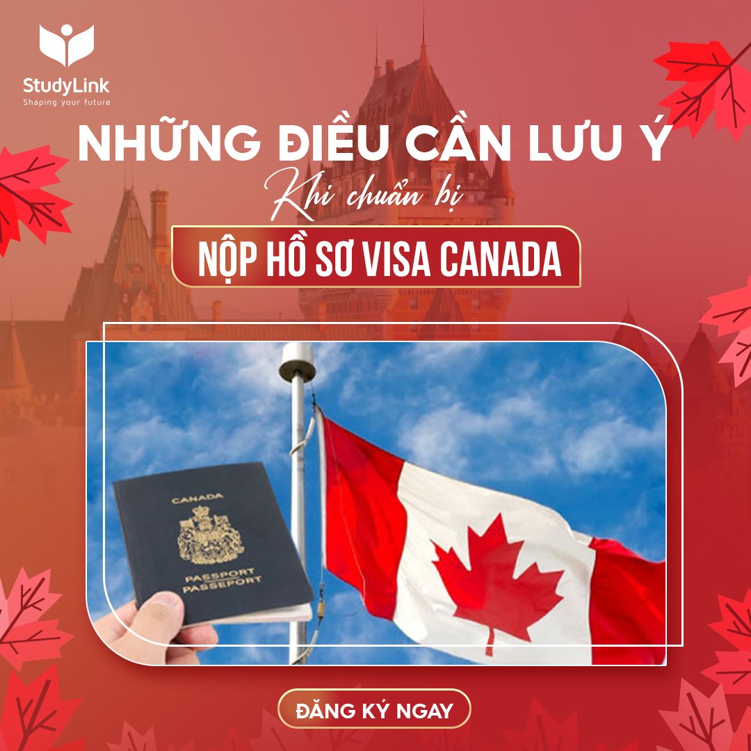 Có thể là hình ảnh về văn bản cho biết 'StudyLink Shapir future NHỮNG ĐIỀU CẦN LƯU Ý Khi chuẩn b» NỘP HỒ’ SƠ VISA CANADA CANADA ĐĂNG KÝ NGAY'